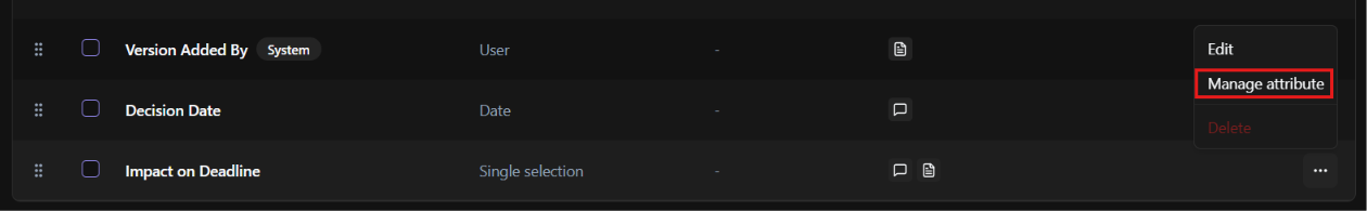 Manage Attribute highlighted from the meatball menu of each attribute.